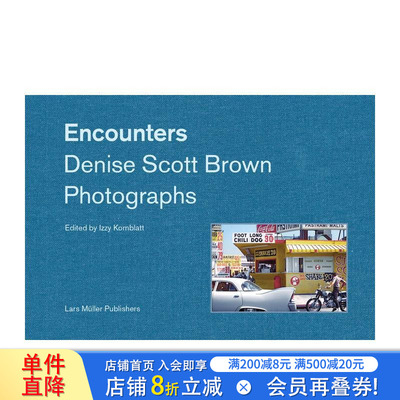 【现货】邂逅：丹妮丝·斯科特·布朗的摄影视角 Encounters: Denise Scott Brown Photographs 原版英文摄影作品集 正版进口书