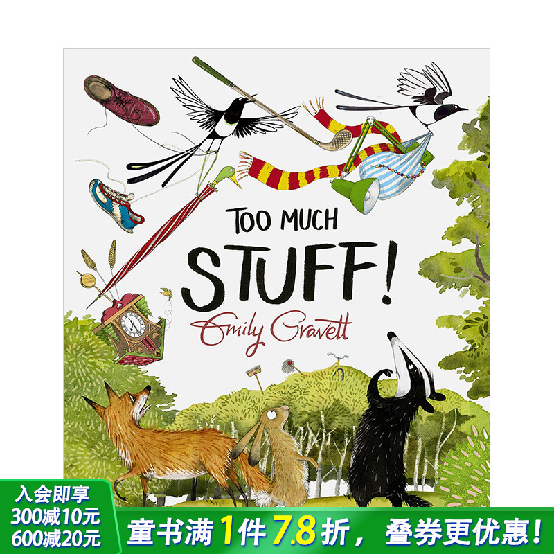 【预售】太多东西了Too Much Stuff 格林威奖得主Emily Gravett 3-6岁趣味自然故事绘本 英文原版 儿童英语早教启蒙【】