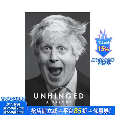 【预售】无忧无虑：鲍里斯·约翰逊回忆录的反讽 Unhinged: A Parody  四封情书 原版英文文学传记 正版进口书