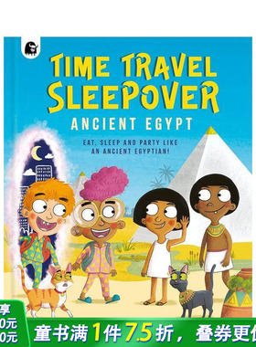 【现货】时空旅行：古埃及：像古埃及人一样吃饭、睡觉和聚会！ Time Travel Sleepover 原版英文儿童绘本 艺术插画 进口图书