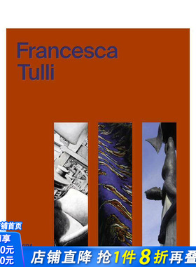 【预售】弗朗西斯卡·图利 Francesca Tulli 原版英文艺术画册画集 正版进口书