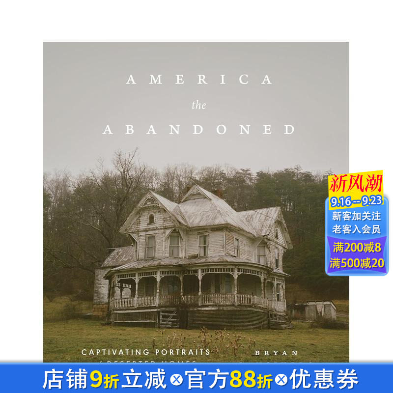 【现货】被遗弃的美利坚:荒废住宅的迷人影像 America the Abandoned 原版英文摄影作品集人文景观 正版进口书