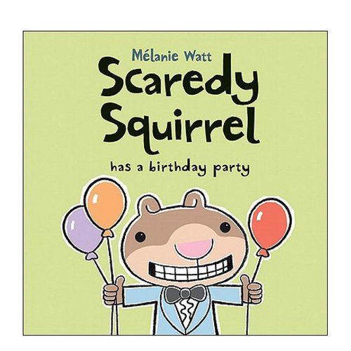 【现货】【Scaredy Squirrel】Has a Birthday Party，【胆小鬼松鼠】开生日派对 英文原版儿童绘本 3-6岁  亲子英语阅读