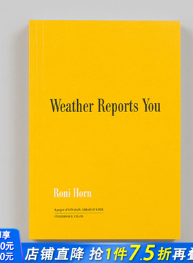 【预售】罗尼·霍恩：天气预报 Roni Horn: Weather Reports You 原版英文摄影作品集 正版进口书