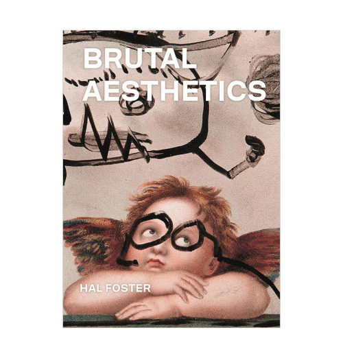 【预售】残酷美学：Dubuffet, Bataille, Jorn, Paolozzi, Oldenburg Brutal Aesthetics: 英文原版进口书 艺术画册