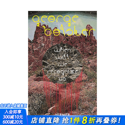 【现货】George Bolster：思辨与自知 The Works of George Bolster: When Will We Recognize Us 原版英文艺术 正版进口书籍画册