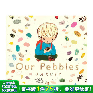 我们 鹅卵石 Our 英文儿童插画故事绘本 英国插画师Jarvis Pebbles 进口童书 预售