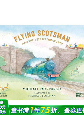【现货】英文原版苏格兰飞人号和美好的生日 Flying Scotsman and the Best Birthday Ever 儿童英语艺术插画绘本鼓舞人心6岁以上