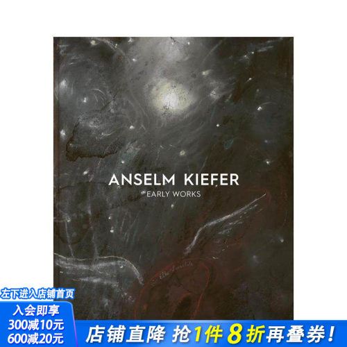 【现货】安塞尔姆·基弗：早期作品 Anselm Kiefer: Early Works 原版英文艺术画册画集 正版进口书