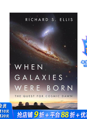 【预售】在星系诞生之时：对宇宙曙光的探索 When Galaxies Were Born: The Quest for Cosmic Dawn 原版英文社会科学 正版进口书