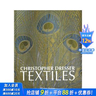 【预售】克里斯托弗·德莱塞织品 Chrisher Dresser Textiles 原版英文时尚设计 正版进口书