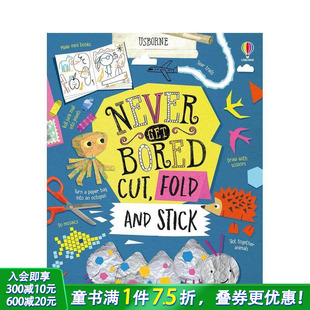 拼 Bored 现货 剪 少儿DIY手工在家游戏活动书 善优童书 Stick 贴Never 不会感到无聊 Fold Cut Get 英文原版 and