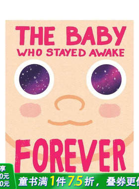 【预售】不肯睡觉的宝宝 The Baby Who Stayed Awake Forever 新生儿 英文儿童插画故事绘本 英语进口童书