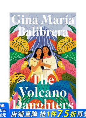 【预售】火山女儿 The Volcano Daughters 原版英文文学小说 女性力量 正版进口书