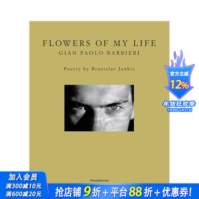 【预售】我生命中的花朵：詹保罗?巴尔比耶里摄影集 Flowers of My Life : Gian Paolo Barbieri 原版英文摄影作品集 正版进口书