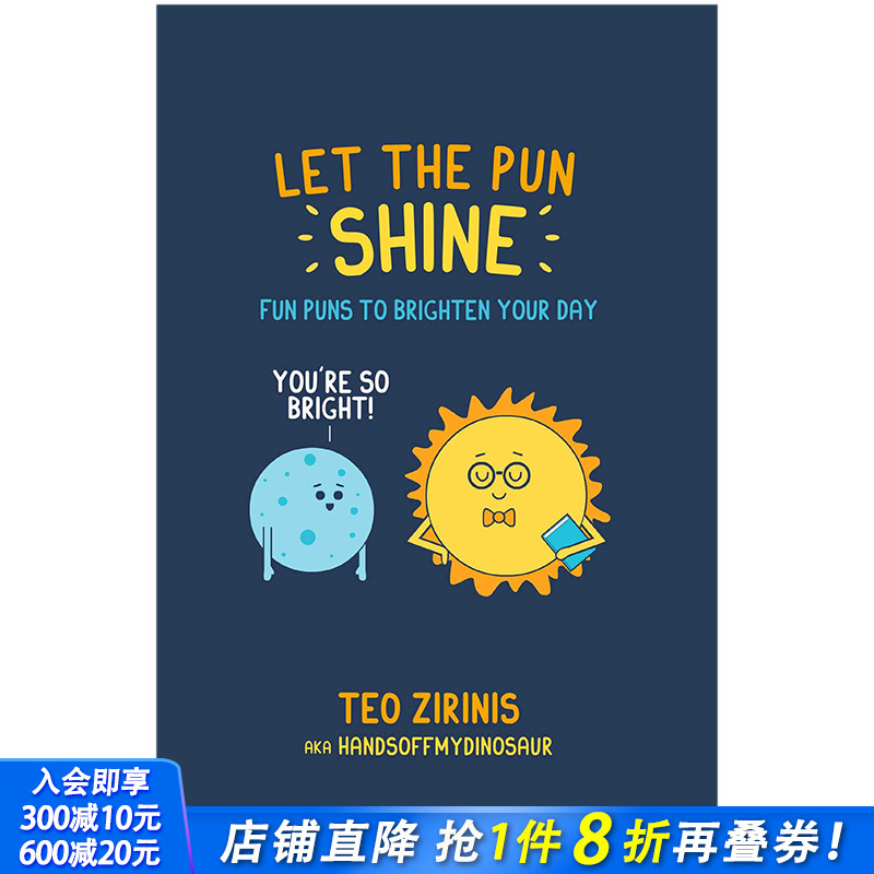 【现货】Let the Pun Shine 双关语:让双关语照亮你的一天 英文原版心灵解忧笑话