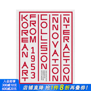 韩国艺术 碰撞创新互动 1953 预售 英文原版 from 1953年以来 Art Korean