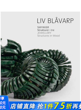 【预售】利夫?布拉瓦普：珠宝——木质结构作品 Liv Blavarp : Jewellery. Structures in Wood 原版英文珠宝首饰 正版进口书