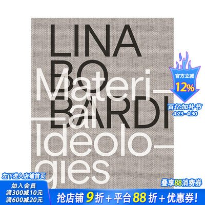 【预售】英文原版 丽娜·博·巴尔迪：物质意识形态 Lina Bo Bardi: Material Ideologies 建筑设计 正版进口书籍画册 善优图书