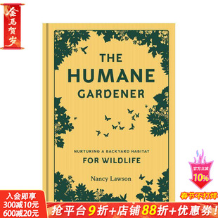 【预售】人性化的园丁 The Humane Gardener 原版英文生活综合 正版进口书