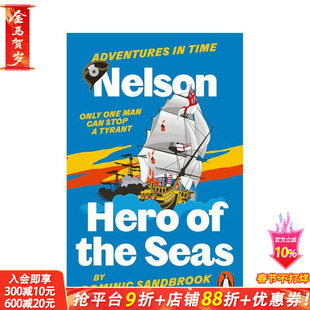 【预售】时间历险记：海上英雄纳尔逊 adventures in Time: Nelson， Hero of the Seas 英文小说故事 英语拓展阅读进口书