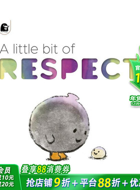【现货】英文原版 A Little Bit of Respect 一点点尊重 学会尊重 好品格塑造 3-6岁 亲子英语儿童进口绘本 善优童书