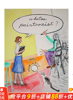 【现货】英文原版 何为画师？ 【Jerry Moriarty】Whatsa Paintoonist? 英文漫画 正版进口 善优图书