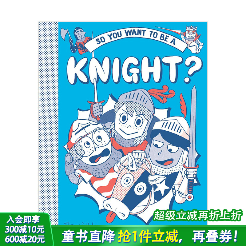 【预售】所以你想成为骑士？So you want to be a Knight? 英文儿童人文历史趣味绘本 中世纪骑士科普 6岁以上