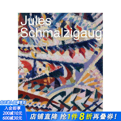 【预售】朱尔?施马尔齐高格：未来主义 Jules Schmalzigaug: Futurismo 原版英文艺术画册画集 正版进口书