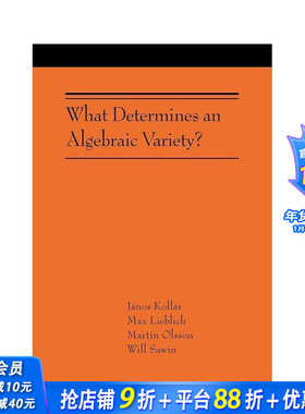 【预售】是什么决定了代数的多样性？ What Determines an Algebraic Variety?: (AMS-216) 原版英文社会科学 正版进口书