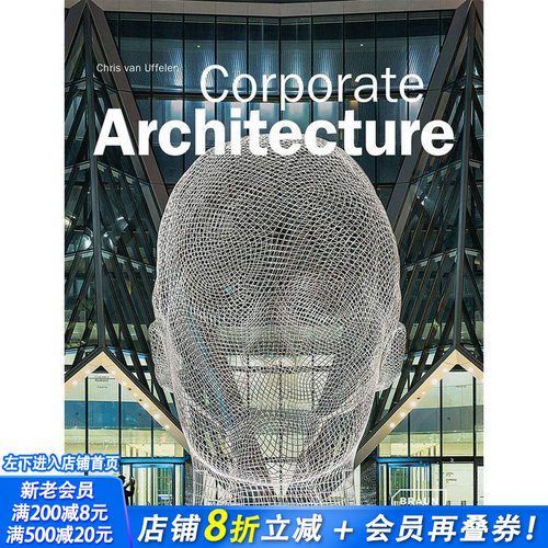 【现货】Corporate Architecture，团体建筑 英文原版图书籍进口正版 Chris van Uffelen 建筑风格与材料构造