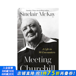 Meeting Churchill 原版 正版 会见丘吉尔 英文文学传记 进口图书 预售