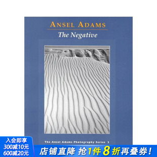 Ansel Adams：The 正版 预售 进口书 英文摄影作品集 安塞尔·亚当斯：底片 原版 Negative