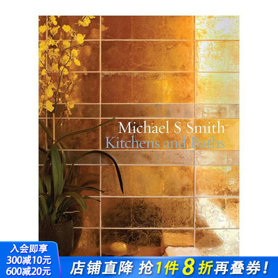 【预售】迈克尔·S·史密斯的厨房与浴室 Michael S. Smith Kitchens and Baths 原版英文设计 正版进口书