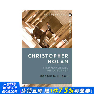 and 进口书 克里斯托弗·诺兰：电影制作及哲思 正版 英文影视 Philosopher Filmmaker Nolan Christopher 预售