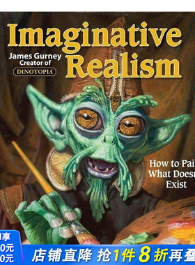 【现货】想象力现实主义：如何画出不存在的事物 第1部 Imaginative Realism  原版英文艺术画册画集 正版进口书