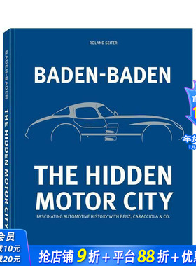 【预售】巴登巴登：隐藏的汽车城—与奔驰、卡拉乔拉等共同谱写的迷人汽车史 Baden-Baden 原版英文工业产品设计 正版进口书