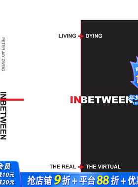 【预售】Living + Dying INbetween the Real + the Virtual，在现实与虚拟之间生活与死亡 正版进口书