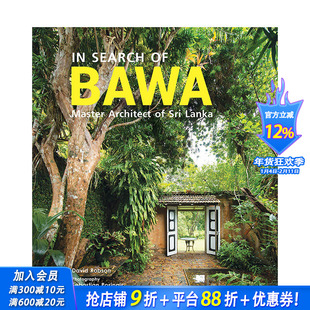 【预售】探索杰弗里·巴瓦：斯里兰卡建筑之父In Search of BAWA: Master Architect of Sri Lanka 英文工业设计 正版进口