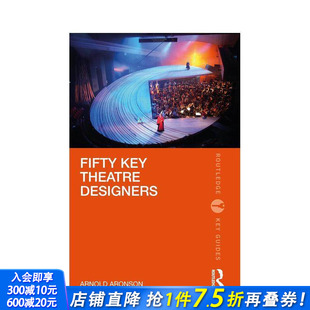 Guides 原版 现货 第 Key 位重要戏剧设计师 英文艺术画册画集 Designers 正版 Fifty Routledge Theatre 进口书 版