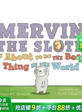 【现货】Mervin the Sloth Is About to Do the Best Thing in the World 英文原版图书籍进口正版 Venable 儿童故事启蒙