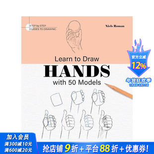 【预售】【分步学绘画指南】手部绘画50例 【Step by Step Guides】Learn To Draw Hands With 50 Models 英文艺术画册正版进口书