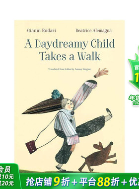 【现货】【意大利插画师Beatrice Alemagna】爱做白日梦的孩子去散步 A Daydreamy Child Takes a Walk 英文儿童插画绘本进口图书