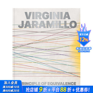 【预售】英文原版 美国艺术家Virginia Jaramillo：等效原理Principle of Equivalence 艺术画册 正版进口书籍 善优图书