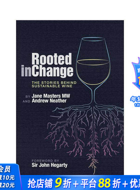 【预售】变革之根：可持续葡萄酒背后的故事 Rooted in Change:The Stories Behind Sustainable Wine 英文餐饮美食 正版进口书
