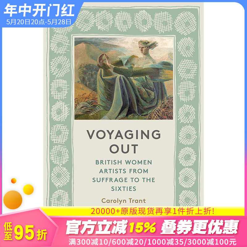 【现货】【T&H】Voyaging Out航行英国女性艺术家从妇女选举权到六十年代英文原版艺术人文