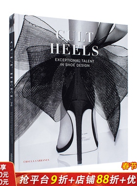 【现货】英文原版 备受追捧的高跟鞋：鞋类设计 Cult Heels: Exceptional Talent in Shoe Design 鞋包配饰设计 正版进口书