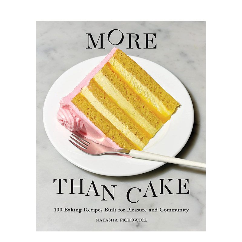 【预售】英文原版 不仅仅是糕点  Natasha Pickowicz首本食谱 More Than Cake 餐饮料理食谱指南 正版进口书籍画册 善优图书属于什么档次？