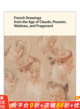 【现货】克劳德/普桑/华托和弗拉戈纳尔时代的法国绘画 French Drawings from the Age of Claude, Poussin, Watteau英文艺术