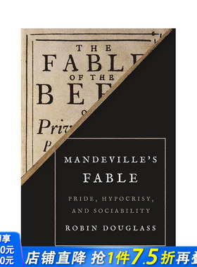 【预售】曼德维尔的寓言：骄傲、虚伪和合群 Mandeville’s Fable: Pride， Hypocrisy， and Sociability 英文社会科学进口书